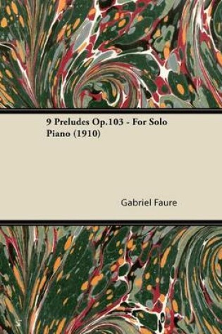 Cover of 9 Preludes Op.103 - For Solo Piano (1910)