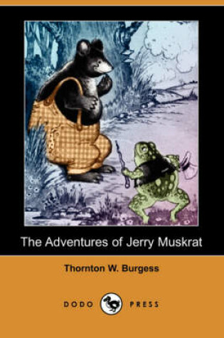 Cover of The Adventures of Jerry Muskrat (Dodo Press)