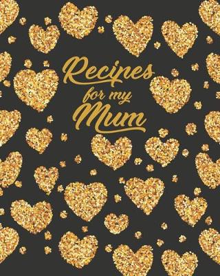 Book cover for Recipes for my Mum