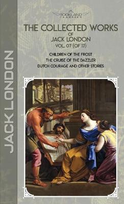 Book cover for The Collected Works of Jack London, Vol. 07 (of 17)