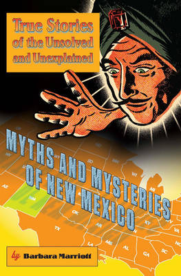 Book cover for Myths and Mysteries of New Mexico