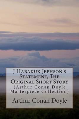 Book cover for J Habakuk Jephson's Statement, the Original Short Story