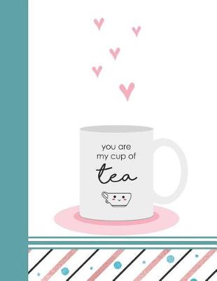 Book cover for You Are My Cup of Tea