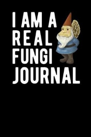 Cover of I Am A Fungi Journal