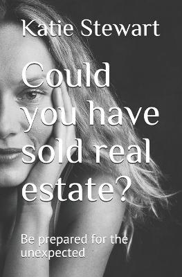 Book cover for Could you have sold real estate ?