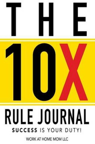 Cover of 10x Rule Journal