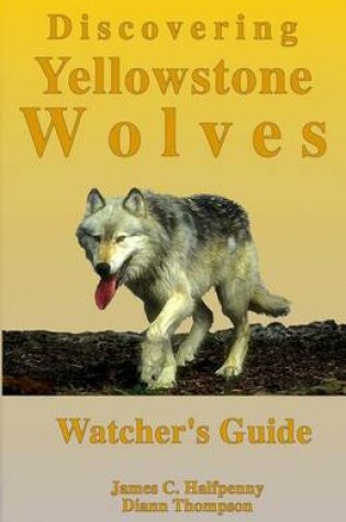 Cover of Discovering Yellowstone Wolves