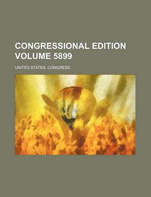 Book cover for Congressional Edition Volume 5899