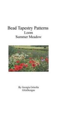 Cover of Bead Tapestry Patterns Loom Summer Meadow
