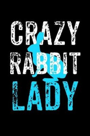 Cover of Crazy Rabbit Lady