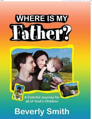 Book cover for Where Is My Father?