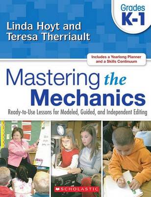 Book cover for Mastering the Mechanics: Grades K-1