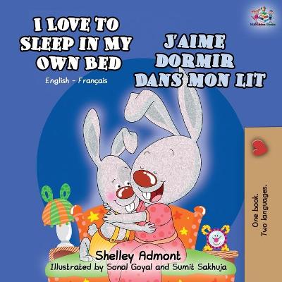 Book cover for I Love to Sleep in My Own Bed J'aime dormir dans mon lit
