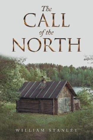 Cover of The Call of the North