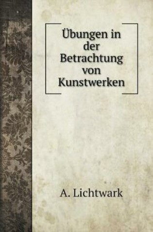 Cover of UEbungen in der Betrachtung von Kunstwerken