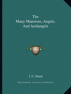 Book cover for The Many Mansions, Angels, and Archangels