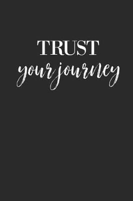 Book cover for Trust Your Journey