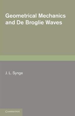 Book cover for Geometrical Mechanics and De Broglie Waves