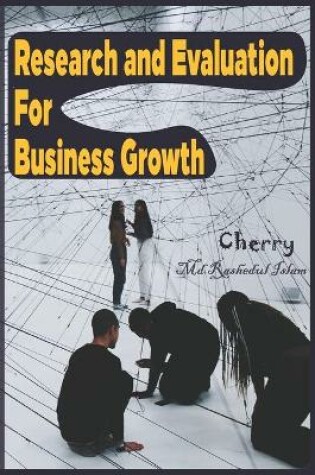 Cover of Research and Evaluation for Business Growth