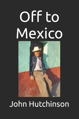 Book cover for Off to Mexico