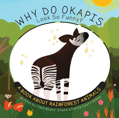 Book cover for Why Do Okapis Look So Funny?