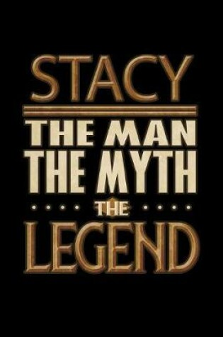 Cover of Stacy The Man The Myth The Legend