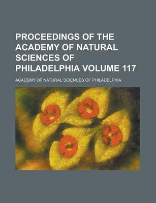 Book cover for Proceedings of the Academy of Natural Sciences of Philadelphia Volume 117