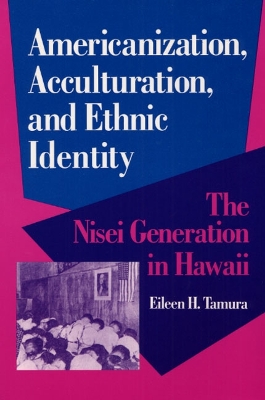 Book cover for Americanization, Acculturation, and Ethnic Identity