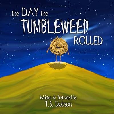 Book cover for The Day The Tumbleweed Rolled