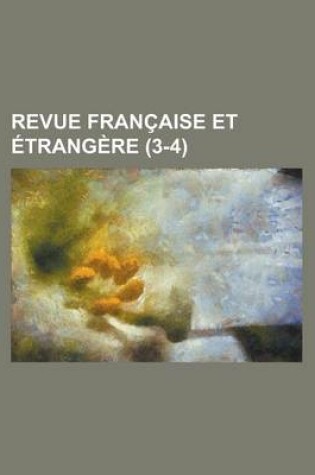 Cover of Revue Francaise Et Etrangere (3-4)