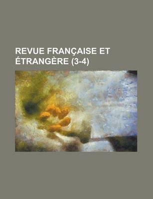 Book cover for Revue Francaise Et Etrangere (3-4)