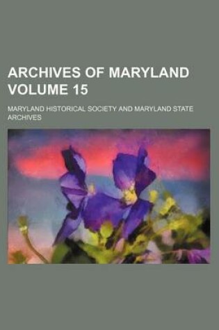 Cover of Archives of Maryland Volume 15