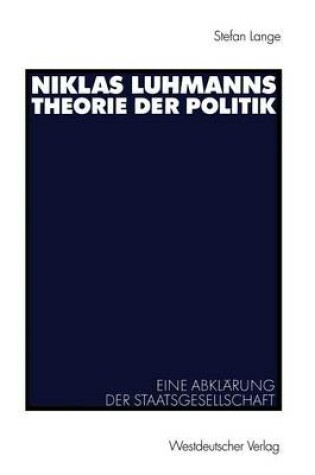 Cover of Niklas Luhmanns Theorie Der Politik