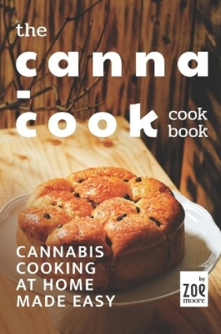 Cover of The Canna-Cook Cookbook