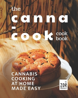 Cover of The Canna-Cook Cookbook