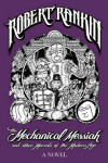 Book cover for The Mechanical Messiah and Other Marvels of the Modern Age
