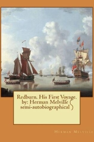 Cover of Redburn. His First Voyage. by