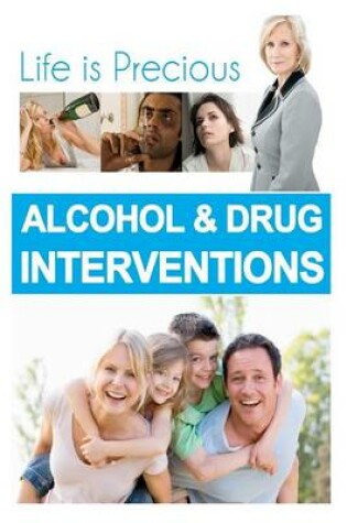 Cover of Alcohol and Drug Interventions