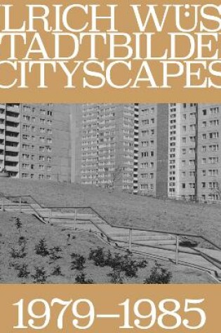 Cover of Ulrich Wüst: Cityscapes 1979–1985