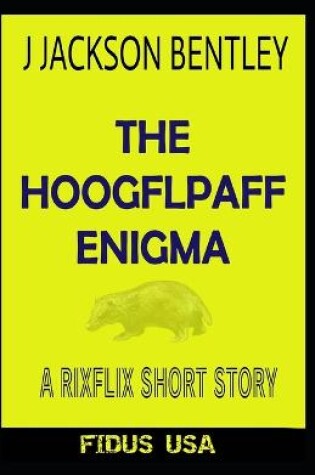 Cover of The Hoogflpaff Enigma