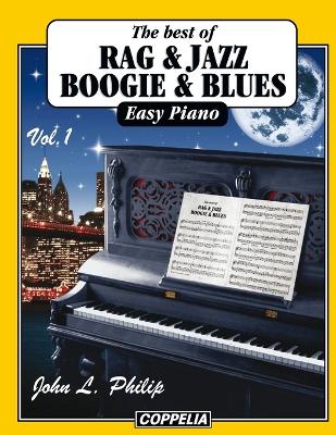 Book cover for The best of... Rag, Jazz, Boogie and Blues - 20 pièces easy Piano vol. 1