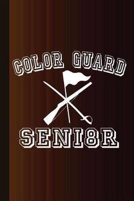 Book cover for Color Guard Sen18r