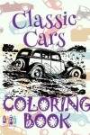 Book cover for &#9996; Classic Cars &#9998; Cars Coloring Book Boys &#9998; Coloring Book Children &#9997; (Coloring Book Bambini) Preschoolers