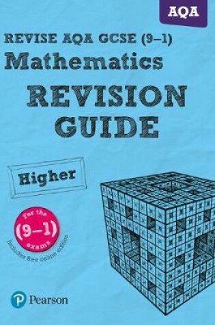 Cover of REVISE AQA GCSE (9-1) Mathematics Higher Revision Guide