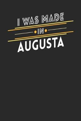 Book cover for I Was Made In Augusta