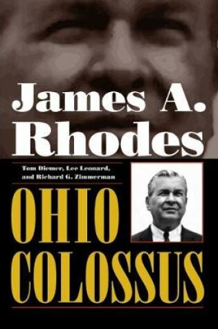 Cover of James A. Rhodes, Ohio Colossus
