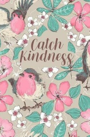 Cover of Catch Kindness Composition Book