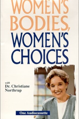 Cover of Women's Bodies, Women's Choices