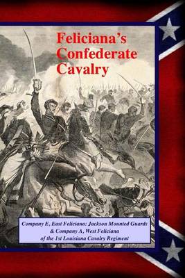 Cover of Feliciana's Confederate Cavalry