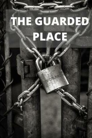 Cover of The Guarded Place